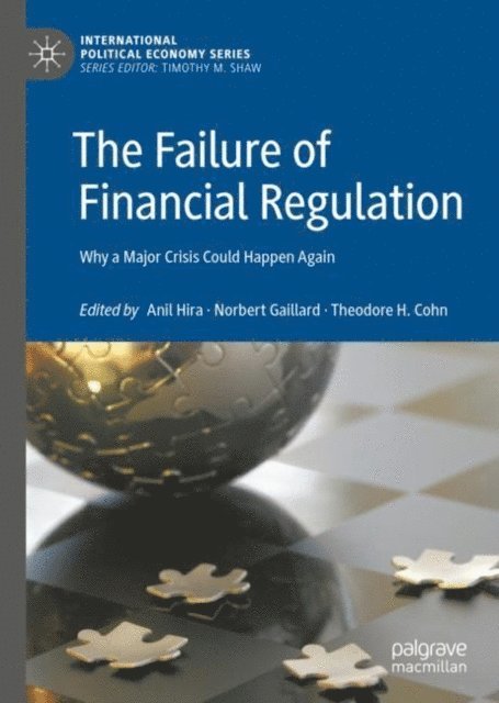 Theodore H. Cohn, Norbert Gaillard, Anil Hira - Failure of Financial Regulation, E-bok