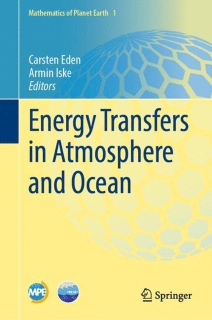 Armin Iske, Carsten Eden - Energy Transfers in Atmosphere and Ocean, E-bok