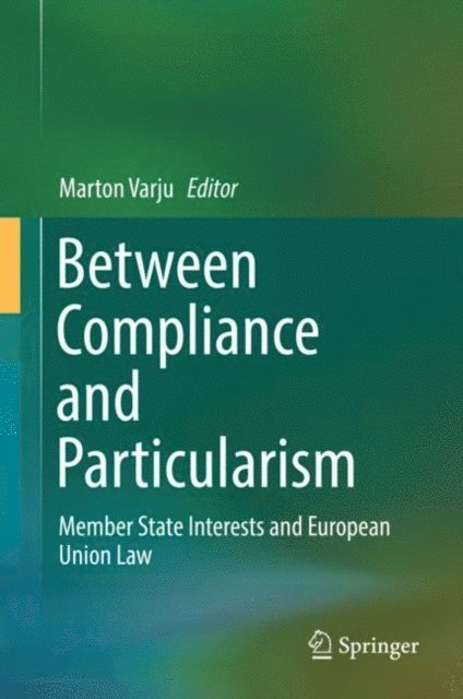 Marton Varju - Between Compliance and Particularism, E-bok