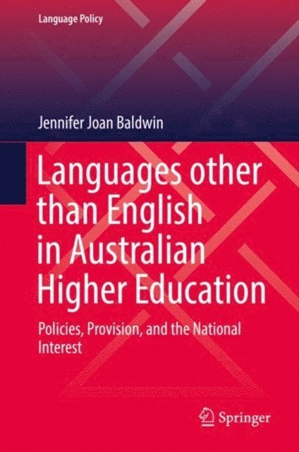 Jennifer Joan Baldwin - Languages other than English in Australian Higher Education, E-bok