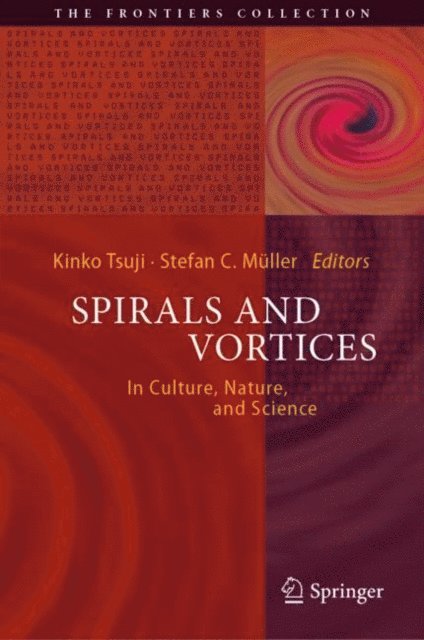 Stefan C. Muller, Kinko Tsuji - Spirals and Vortices, E-bok