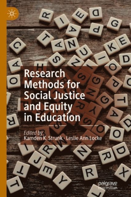Leslie Ann Locke, Kamden K. Strunk - Research Methods for Social Justice and Equity in Education, E-bok