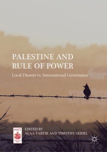 Timothy Seidel, Alaa Tartir - Palestine and Rule of Power, E-bok