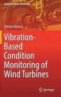 Vibration-Based Condition Monitoring of Wind Turbines