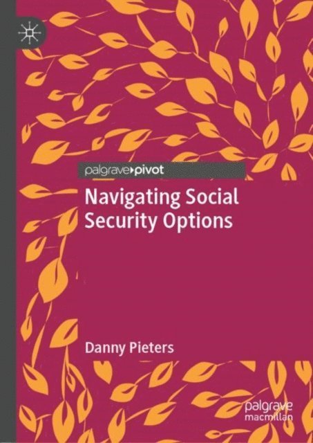 Danny Pieters - Navigating Social Security Options, E-bok