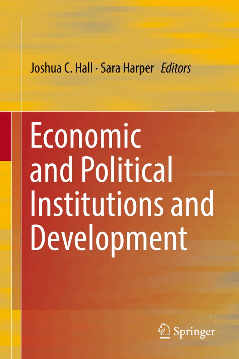 Joshua C. Hall, Sara Harper - Economic and Political Institutions and Development, Inbunden. Tillgänglighet: Lägg i varukorg