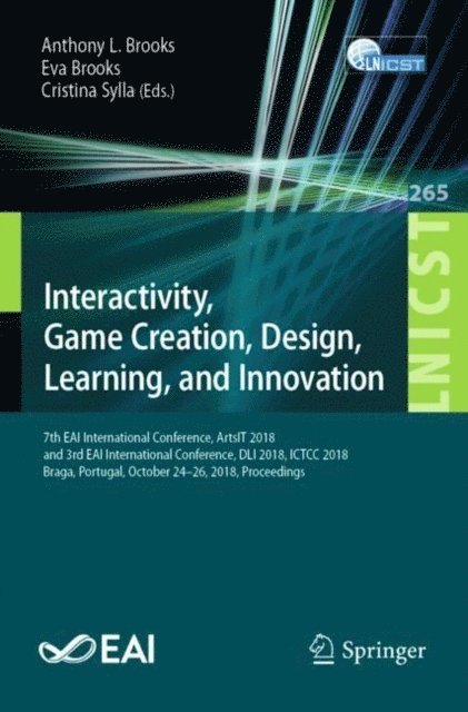 Cristina Sylla, Eva Brooks, Anthony L. Brooks - Interactivity, Game Creation, Design, Learning, and Innovation, E-bok