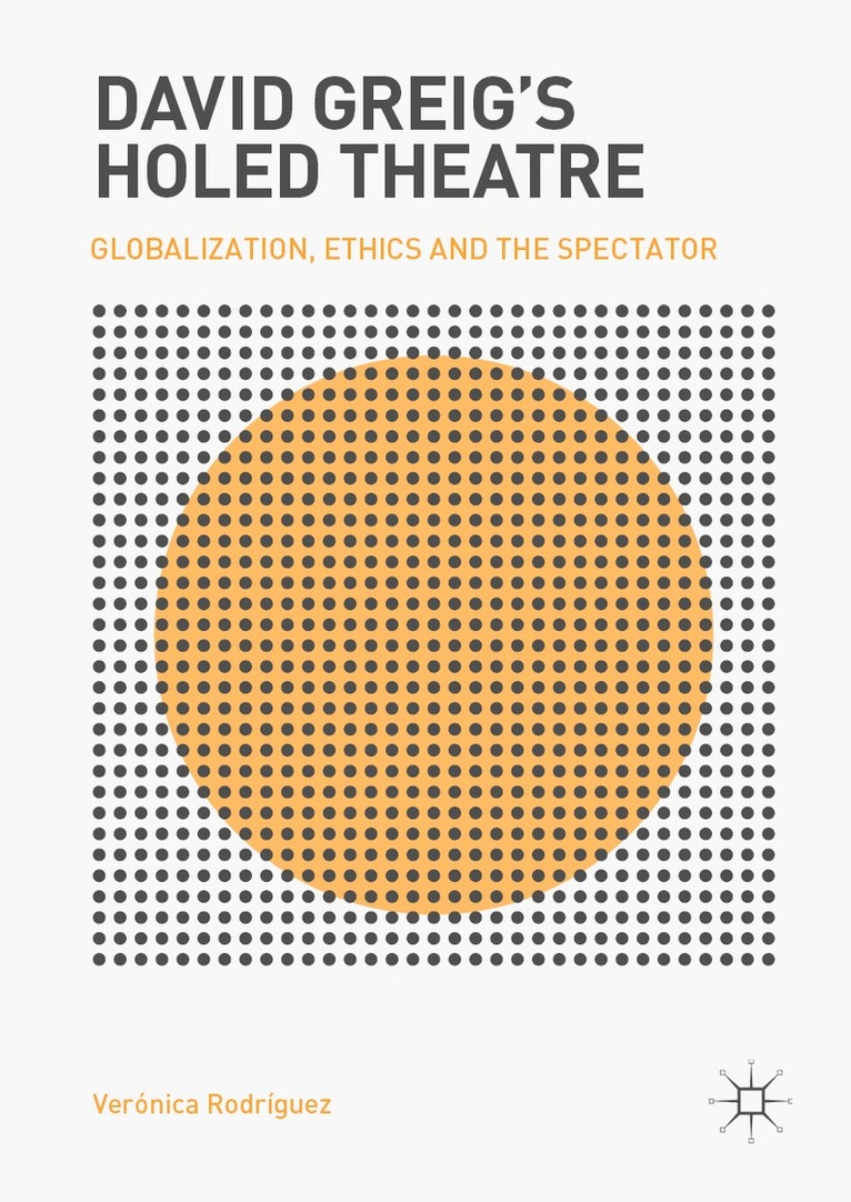 Verónica Rodríguez - David Greig’s Holed Theatre, Inbunden