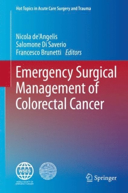 Francesco Brunetti, Salomone Di Saverio, Nicola de'Angelis - Emergency Surgical Management of Colorectal Cancer, E-bok