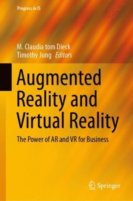 Timothy Jung, M. Claudia tom Dieck - Augmented Reality and Virtual Reality, E-bok