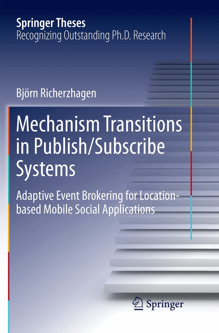 Björn Richerzhagen - Mechanism Transitions in Publish/Subscribe Systems, Häftad. Tillgänglighet: Lägg i varukorg