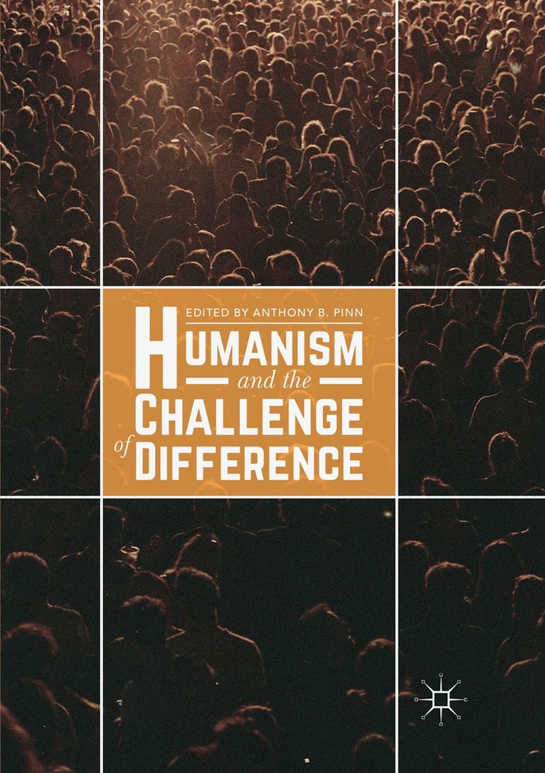 Humanism and the Challenge of Difference