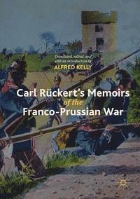Carl Ruckert's Memoirs of the Franco-Prussian War