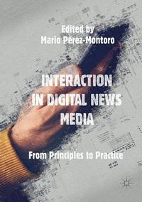 Interaction in Digital News Media