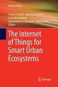The Internet of Things for Smart Urban Ecosystems