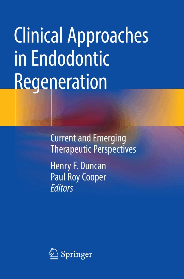Henry F. Duncan, Paul Roy Cooper - Clinical Approaches in Endodontic Regeneration, Häftad