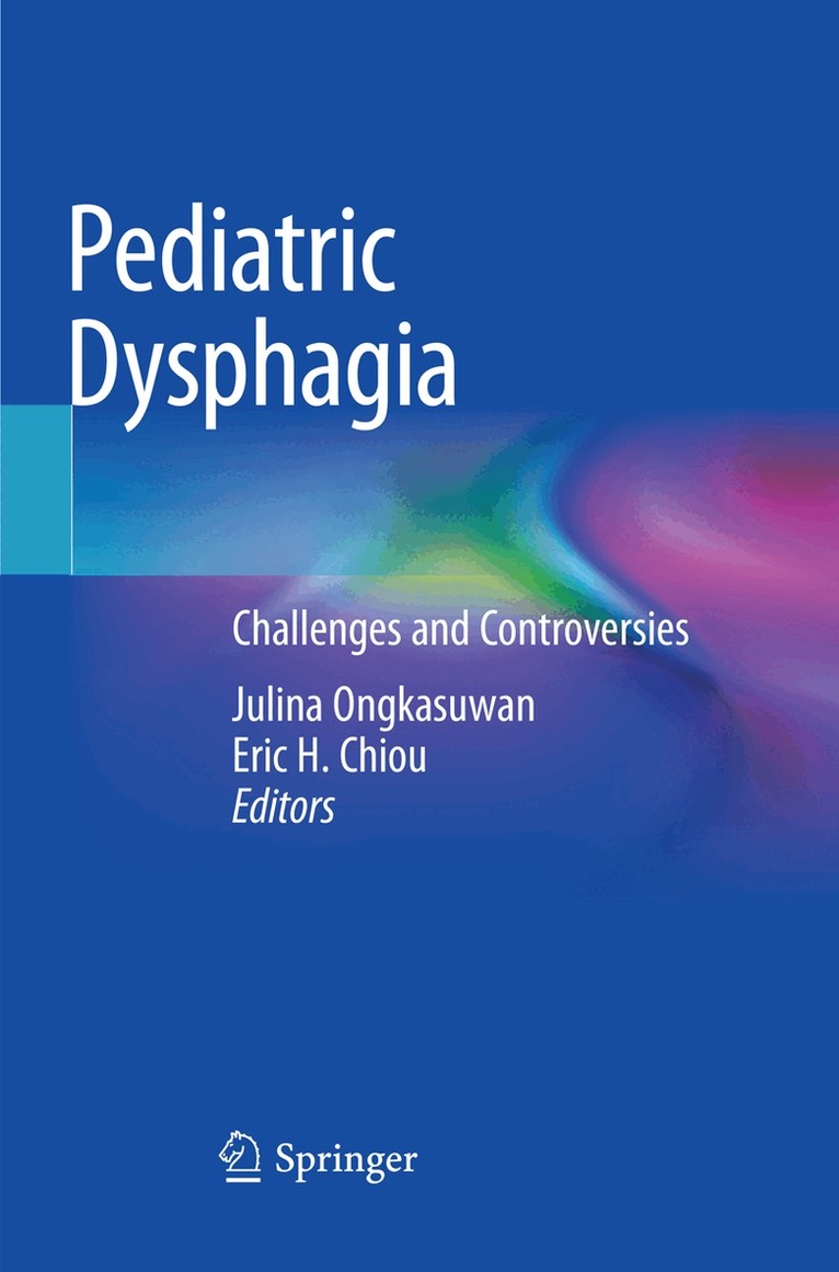 Julina Ongkasuwan, Eric H. Chiou - Pediatric Dysphagia, Häftad. Tillgänglighet: Lägg i varukorg