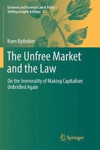 The Unfree Market and the Law