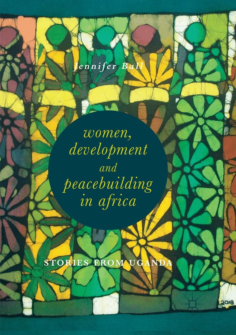 Jennifer Ball - Women, Development and Peacebuilding in Africa, Häftad. Tillgänglighet: Lägg i varukorg