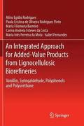 Integrated Approach for Added-Value Products from Lignocellulosic Biorefineries