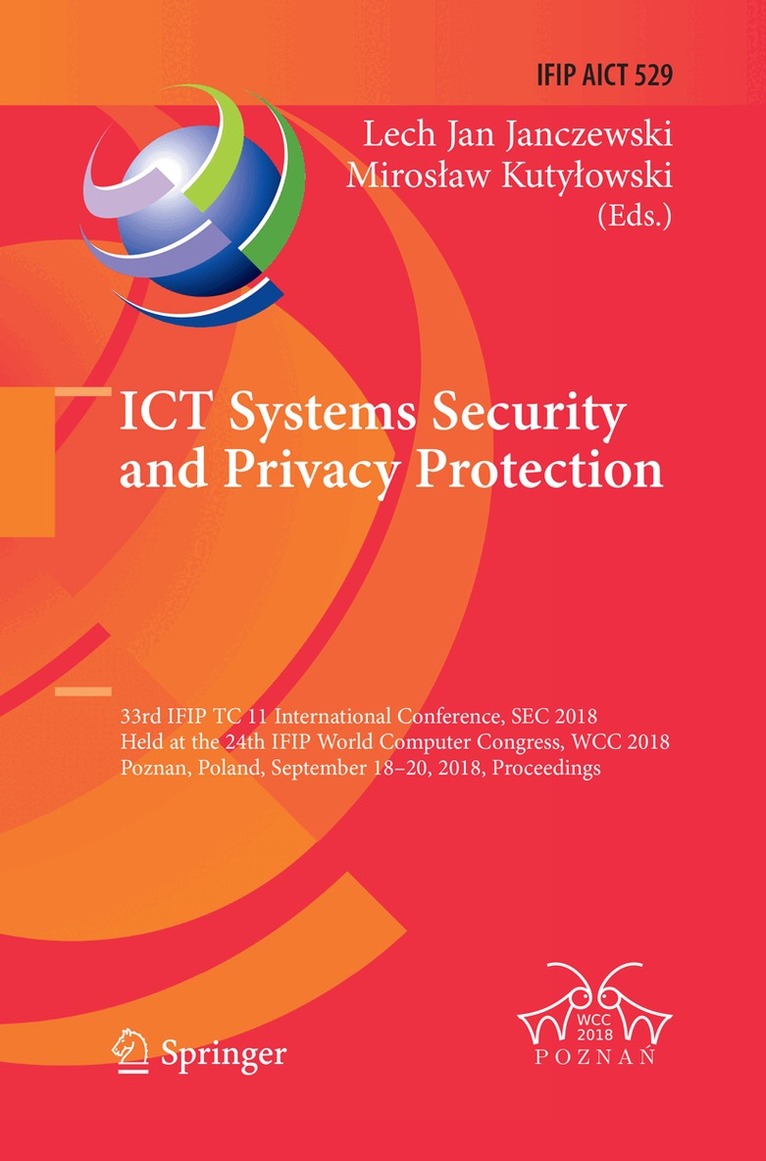 Lech Jan Janczewski, Mirosław Kutyłowski - ICT Systems Security and Privacy Protection, Häftad