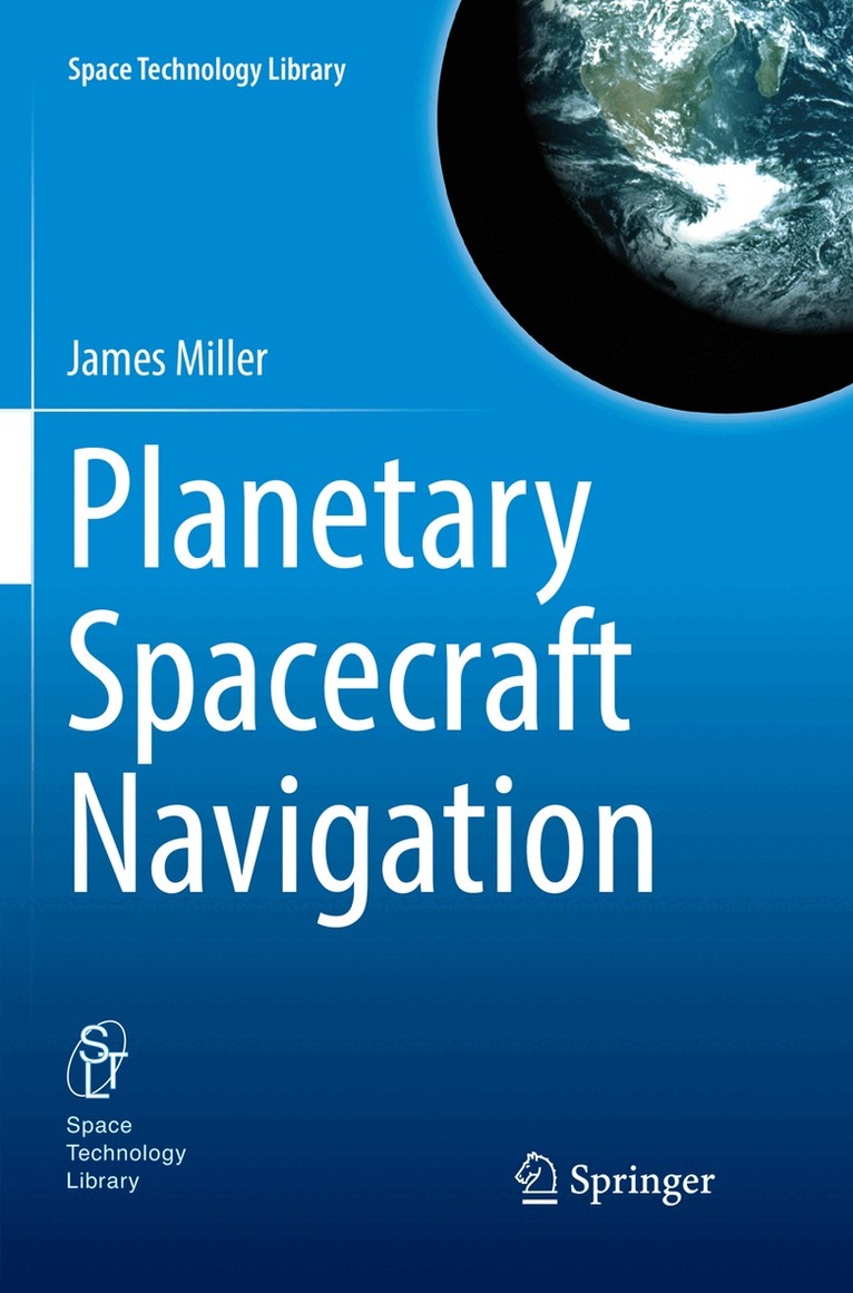 James Miller - Planetary Spacecraft Navigation, Häftad. Tillgänglighet: Lägg i varukorg