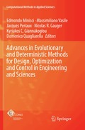 Advances in Evolutionary and Deterministic Methods for Design, Optimization and Control in Engineering and Sciences