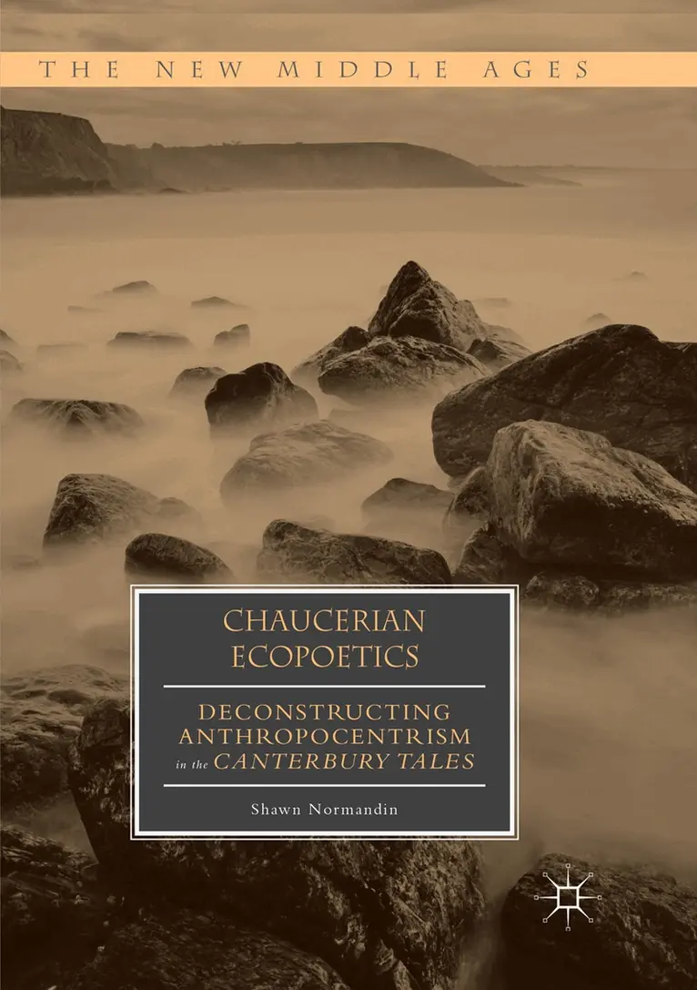 Shawn Normandin - Chaucerian Ecopoetics, Häftad. Tillgänglighet: Lägg i varukorg