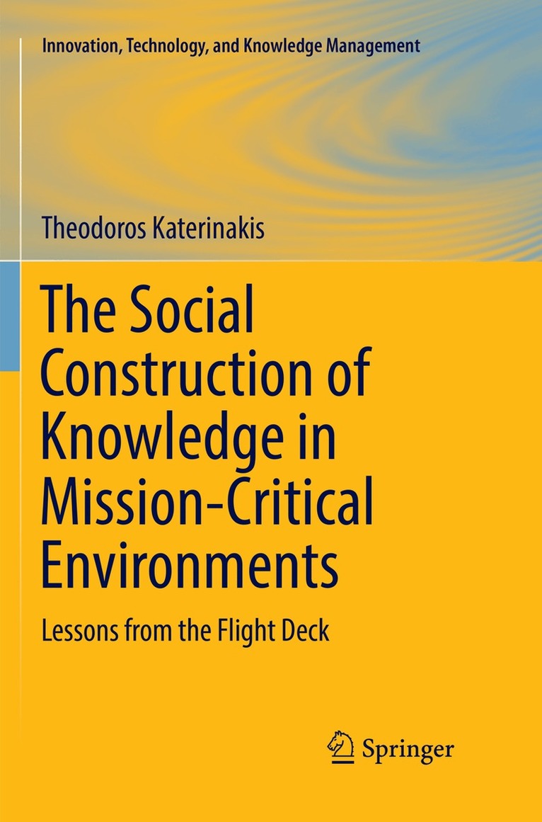 Social Construction of Knowledge in Mission-Critical Environments