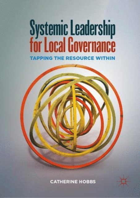 Catherine Hobbs - Systemic Leadership for Local Governance, E-bok