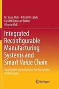 Integrated Reconfigurable Manufacturing Systems and Smart Value Chain