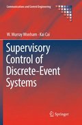 Supervisory Control of Discrete-Event Systems