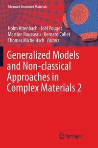 Generalized Models and Non-classical Approaches in Complex Materials 2