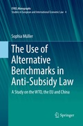 Use of Alternative Benchmarks in Anti-Subsidy Law