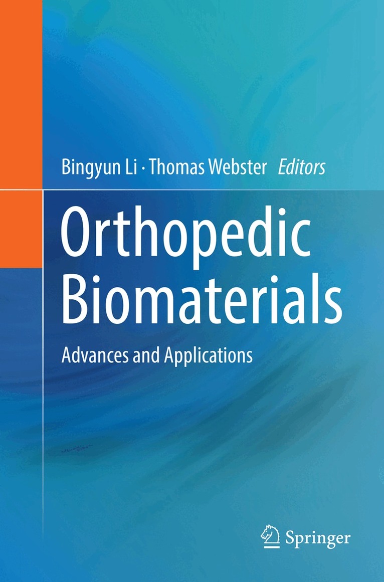 Bingyun Li, Thomas Webster - Orthopedic Biomaterials, Häftad