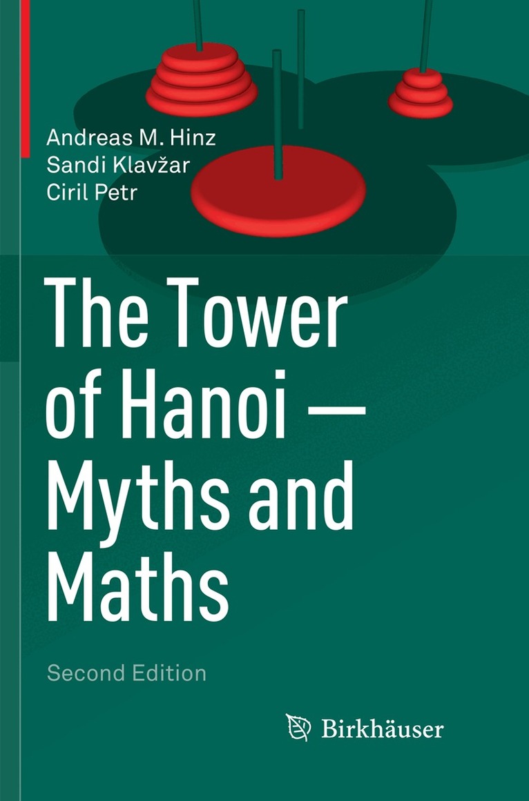 Andreas M. Hinz, Sandi Klavžar, Ciril Petr - Tower of Hanoi – Myths and Maths, Häftad