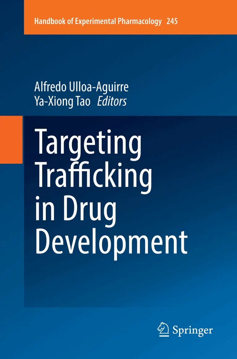 Alfredo Ulloa-Aguirre, Ya-Xiong Tao - Targeting Trafficking in Drug Development, Häftad. Tillgänglighet: Lägg i varukorg