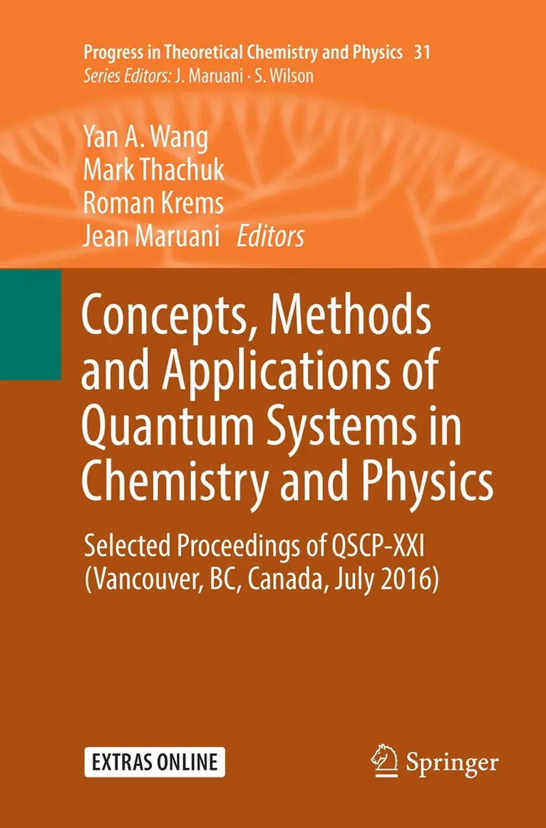 Yan A. Wang, Mark Thachuk, Roman Krems, Jean Maruani - Concepts, Methods and Applications of Quantum Systems in Chemistry and Physics, Häftad. Tillgänglighet: Lägg i varukorg