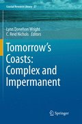 Tomorrow's Coasts: Complex and Impermanent