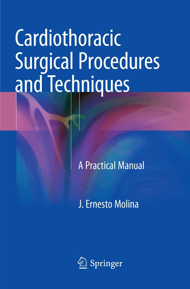 J. Ernesto Molina - Cardiothoracic Surgical Procedures and Techniques, Häftad. Tillgänglighet: Lägg i varukorg