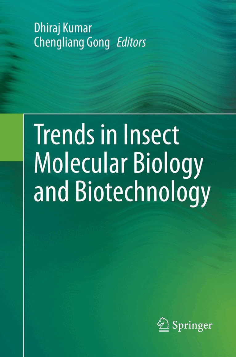 Dhiraj Kumar, Chengliang Gong - Trends in Insect Molecular Biology and Biotechnology, Häftad