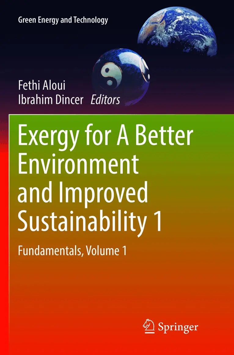 Fethi Aloui, Ibrahim Dincer - Exergy for A Better Environment and Improved Sustainability 1. Tillgänglighet: Lägg i varukorg