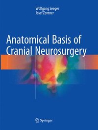 Anatomical Basis of Cranial Neurosurgery