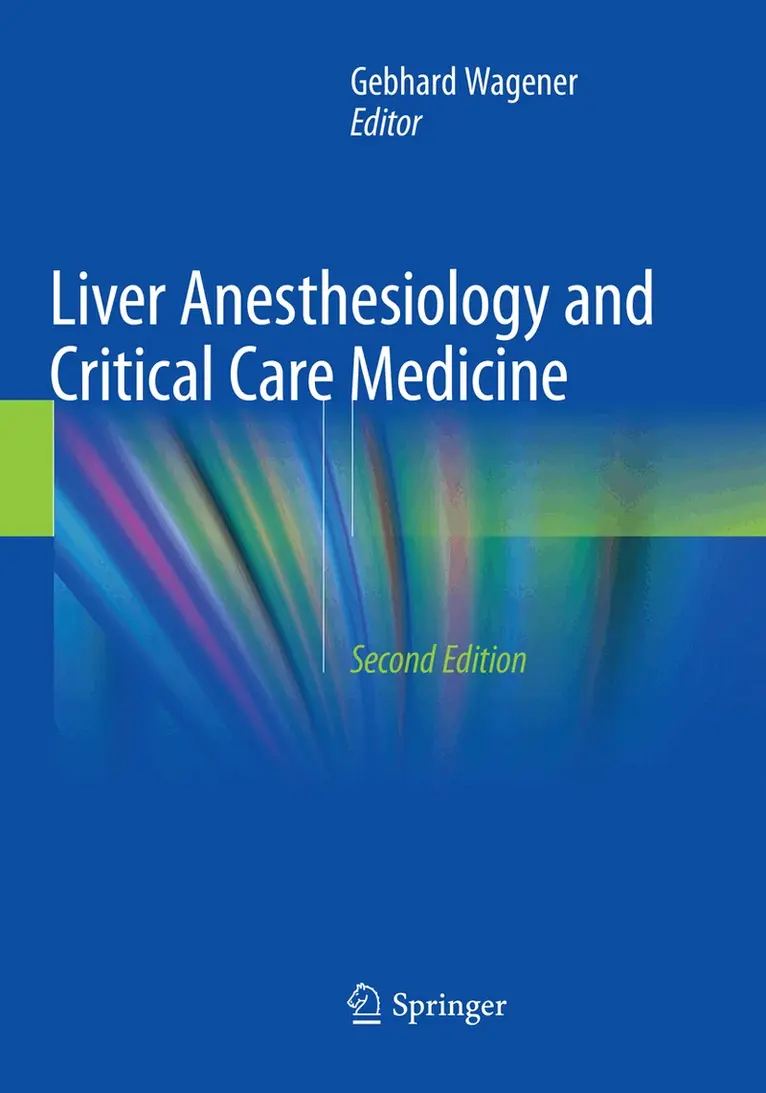 Gebhard Wagener - Liver Anesthesiology and Critical Care Medicine, Häftad. Tillgänglighet: Lägg i varukorg