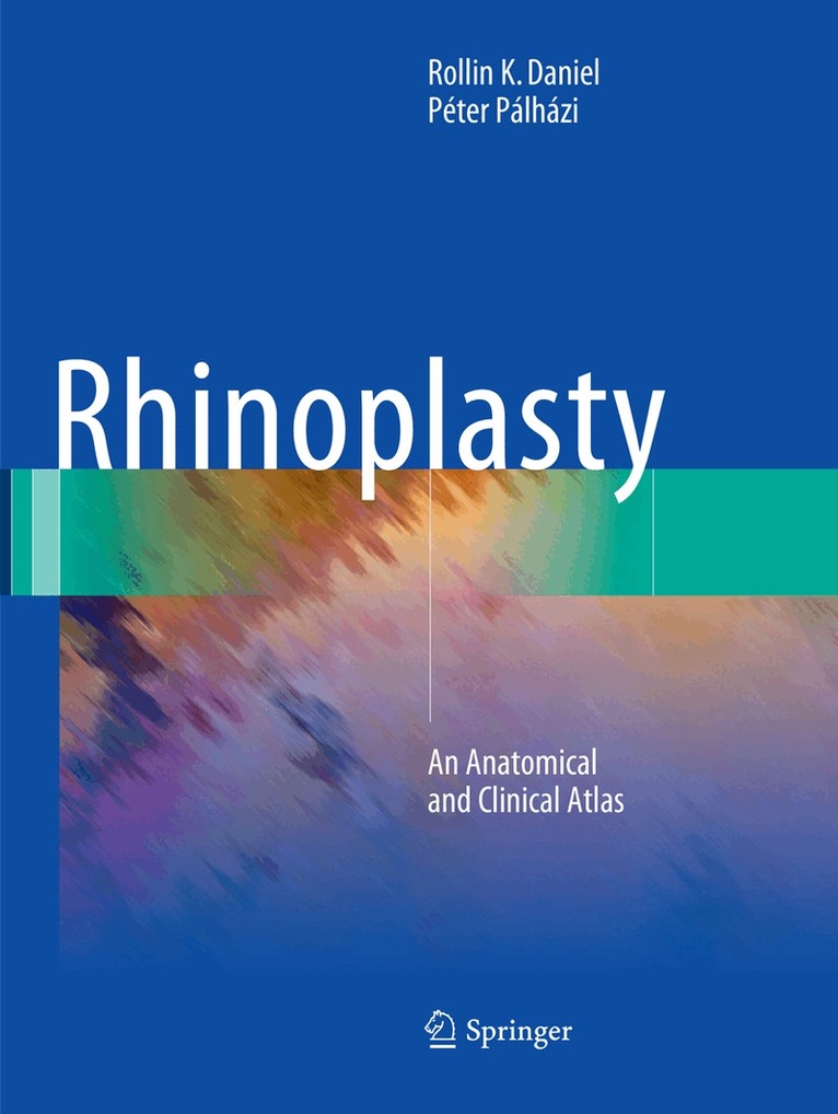 Rollin K. Daniel, Péter Pálházi - Rhinoplasty, Häftad