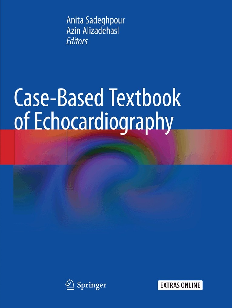Anita Sadeghpour, Azin Alizadehasl - Case-Based Textbook of Echocardiography, Häftad. Tillgänglighet: Tillfälligt slut