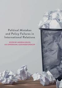 Political Mistakes and Policy Failures in International Relations