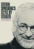 Steven Spielberg's Style by Stealth