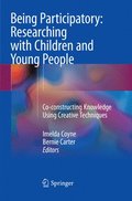 Being Participatory: Researching with Children and Young People