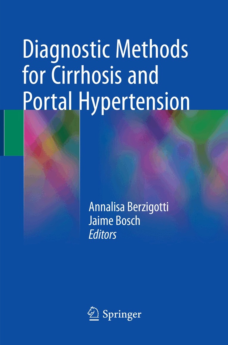 Annalisa Berzigotti, Jaime Bosch - Diagnostic Methods for Cirrhosis and Portal Hypertension, Häftad